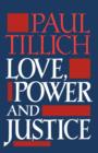 Image for Love, Power and Justice : Ontological Analyses and Ethical Applications