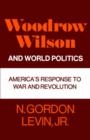 Image for Woodrow Wilson and World Politics