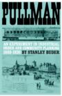 Image for Pullman  : an experiment in industrial order and community planning, 1880-1930