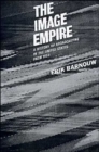 Image for A History of Broadcasting in the United States: The Image Empire