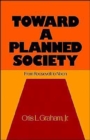 Image for Toward a Planned Society : From Roosevelt to Nixon