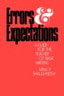 Image for Errors and Expectations : Guide for the Teacher of Basic Writing