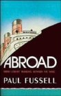 Image for Abroad  : British literary traveling between the wars