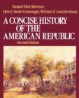 Image for A Concise History of the American Republic : Volume 1