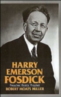 Image for Harry Emerson Fosdick : Preacher, Pastor, Prophet