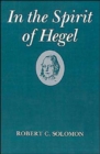 Image for In the Spirit of Hegel : A Study of G. W. F. Hegel&#39;s `Phenomenology of Spirit&#39;