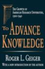 Image for To Advance Knowledge : The Growth of American Research Universities 1900-1940
