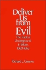 Image for Deliver Us from Evil : The Radical Underground in Britain, 1660-1663