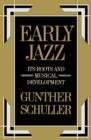 Image for Early jazz  : its roots and musical development