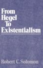 Image for From Hegel to Existentialism