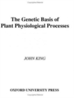Image for The Genetic Basis of Plant Physiological Processes