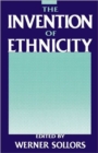 Image for The Invention of Ethnicity