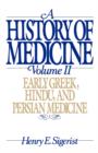 Image for A History of Medicine: II. Early Greek, Hindu, and Persian Medicine