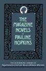 Image for The Magazine Novels of Pauline Hopkins