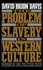 Image for The Problem of Slavery in Western Culture
