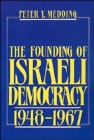 Image for The Founding of Israeli Democracy, 1948-1967