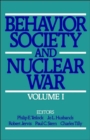 Image for Behavior, Society, and Nuclear War: Volume I