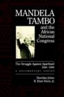 Image for Mandela, Tambo, and the African National Congress : The Struggle Against Apartheid, 1948-1990, A Documentary Survey