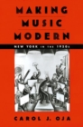 Image for Making music modern  : New York in the 1920s