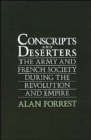 Image for Conscripts and Deserters : The Army and French Society During the Revolution and Empire