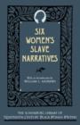 Image for Six Women&#39;s Slave Narratives