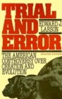Image for Trial and Error : The American Controversy Over Creation and Evolution