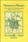 Image for Visionaries and Planners : The Garden City Movement and the Modern Community