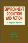 Image for Environment, Cognition, and Action : An Integrated Approach