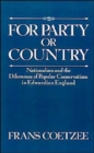 Image for For Party or Country : Nationalism and the Dilemmas of Popular Conservatism in Edwardian England