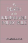 Image for The Death of the Irreparable Injury Rule