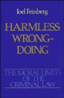 Image for The Moral Limits of the Criminal Law: Volume 4: Harmless Wrongdoing