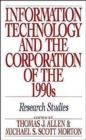 Image for Information Technology and the Corporation of the 1990s : Research Studies