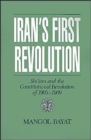 Image for Iran&#39;s First Revolution : Shi&#39;ism in the Constitutional Revolution of 1905-1909