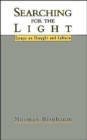 Image for Searching for the Light : Essays on Thought and Culture