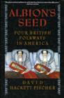 Image for Albion&#39;s seed  : four British folkways in America