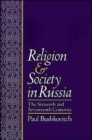Image for Religion and Society in Russia : The Sixteenth and Seventeenth Centuries