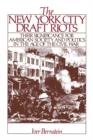 Image for The New York City Draft Riots