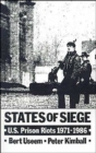 Image for States of Siege : U.S. Prison Riots, 1971-1986