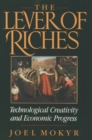 Image for The Lever of Riches : Technological Creativity and Economic Progress