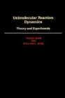 Image for Unimolecular reaction dynamics  : theory and experiments