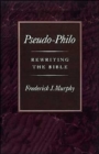 Image for Pseudo-Philo : Rewriting the Bible