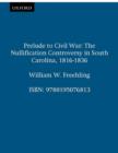 Image for Prelude to Civil War : The Nullification Controversy in Southern Carolina, 1816-1836