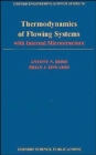 Image for Thermodynamics of Flowing Systems: with Internal Microstructure