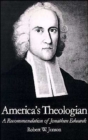 Image for America&#39;s Theologian : A Recommendation of Jonathan Edwards