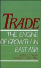 Image for Trade - The Engine of Growth in East Asia