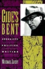 Image for Gide&#39;s Bent : Sexuality, Politics, Writing