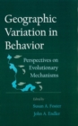 Image for Geographic variation in behavior  : perspectives on evolutionary mechanisms