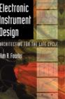 Image for Electronic instrument design  : architecting for the life cycle