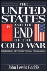 Image for The United States and the End of the Cold War
