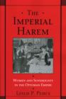 Image for The imperial harem  : women and sovereignty in the Ottoman Empire